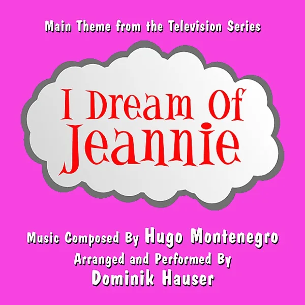 Cover artwork for I Dream of Jeannie - Main Theme from the Television (Hugo Montenegro) Single