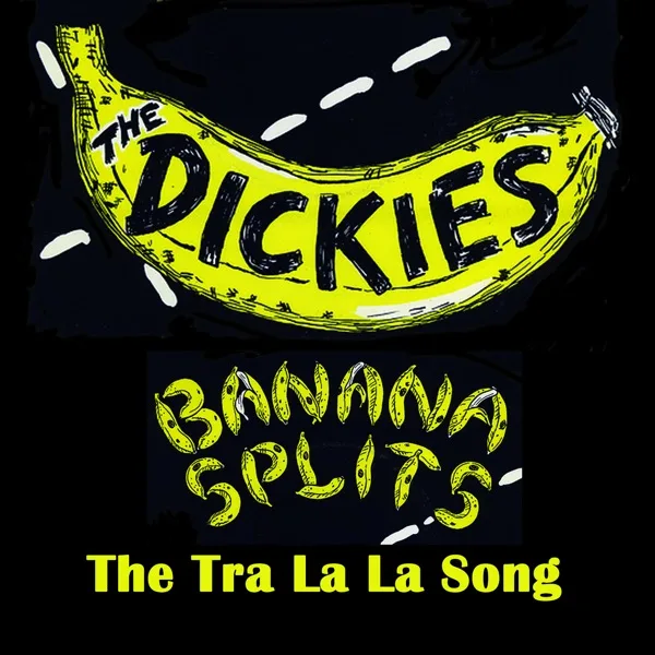 Cover artwork for Banana Splits (The Tra La La Song) [Re-Recorded]