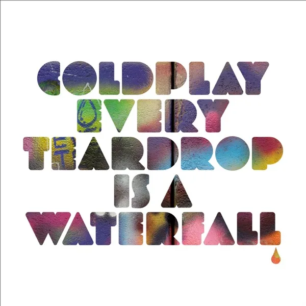 Cover artwork for Every Teardrop Is a Waterfall