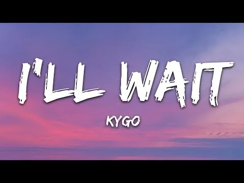 Video thumbnail for I'll Wait