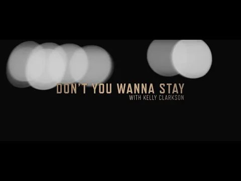 Video thumbnail for Don't You Wanna Stay