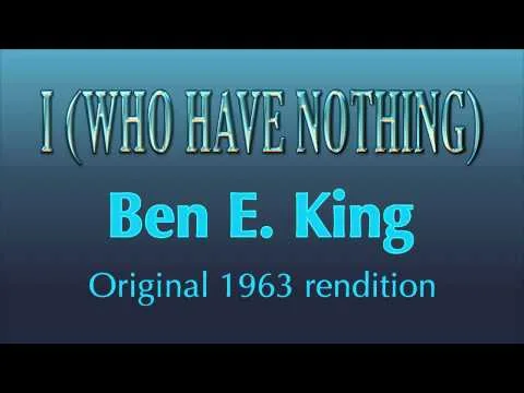 Video thumbnail for I (Who Have Nothing)
