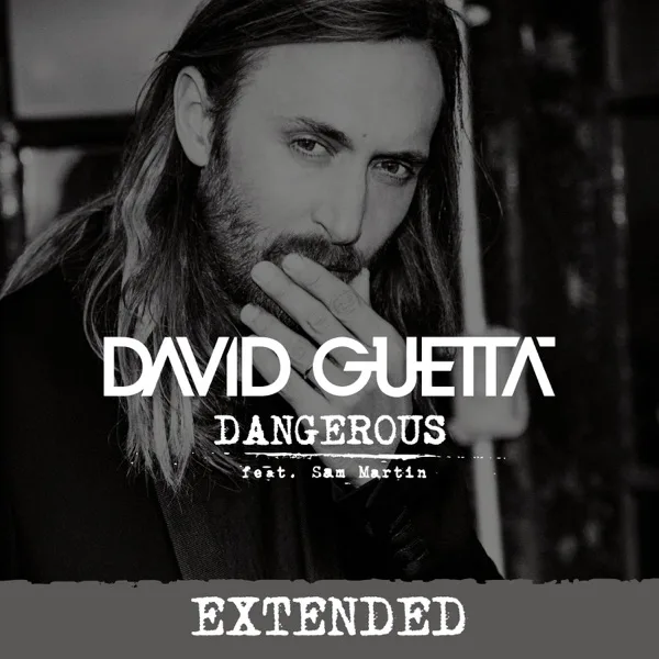 Cover artwork for Dangerous (feat. Sam Martin) [Extended]