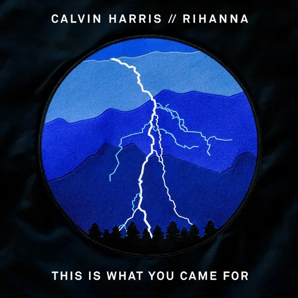 Cover artwork for This Is What You Came For (feat. Rihanna)